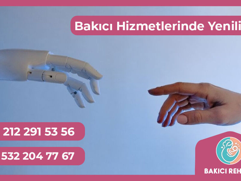 Bakıcı Hizmetlerinde Yeni Trendler ve Teknolojiler