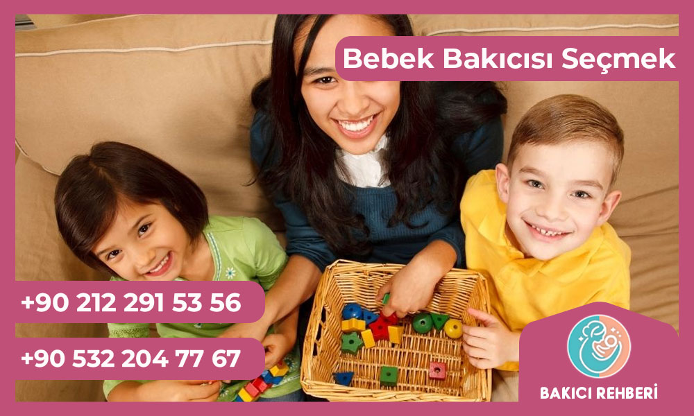 Bebek Bakıcısı Seçerken Nelere Dikkat Etmeli?
